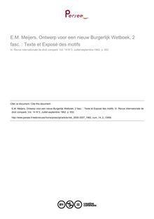 E.M. Meijers, Ontwerp voor een nieuw Burgerlijk Wetboek, 2 fasc. : Texte et Exposé des motifs - note biblio ; n°3 ; vol.14, pg 652-652