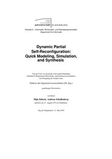Dynamic partial self-reconfiguration [Elektronische Ressource] : quick modeling, simulation, and synthesis / von Andreas Schallenberg