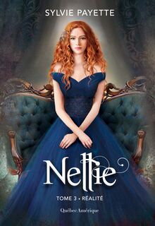Nellie, Tome 3 - Réalité