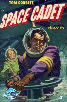 Tom Corbett: Space Cadet: Classic Edition #2