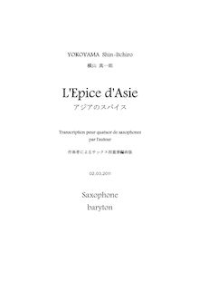 Partition baryton saxophone, L Epice d Asie, Spice of Asia, ????????