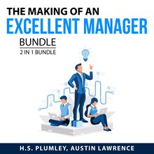 The Making of an Excellent Manager Bundle, 2 in 1 Bundle: Management Mess and The Leadership Moment
