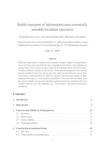 Stable transport of information near essentially unstable localized structures