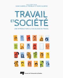 Travail et société : Une introduction à la sociologie du travail