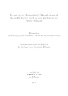 Reconstruction of atmospheric CO_1tn2 and climate of the middle Eocene based on fossil plants from the Messel Formation [Elektronische Ressource] / vorgelegt von Michaela Grein