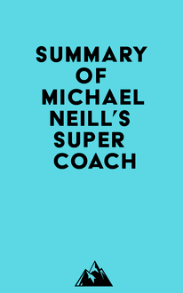 Summary of Michael Neill s Supercoach