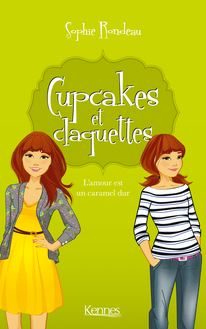Cupcakes et Claquettes - L Amour est un caramel dur