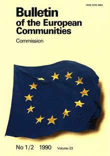 Bulletin of the European Communities. Commission No 1/2 1990 Volume 23