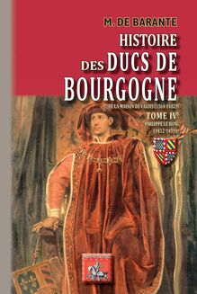 Histoire des Ducs de Bourgogne de la maison de Valois (Tome 4)
