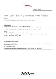 Pierre Dupont (1916-1984), pharmacien, peintre, sculpteur, graveur - article ; n°269 ; vol.74, pg 121-130