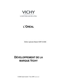 L ORÉAL DÉVELOPPEMENT DE LA MARQUE VICHY