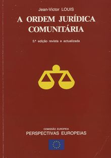 A Ordem Jurídica Comunitária