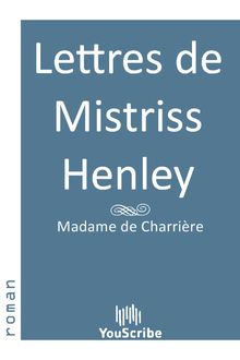 Lettres de Mistriss Henley