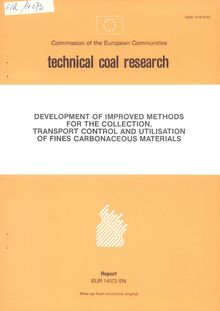 Development of improved methods for the collection, transport control and utilisation of fines carbonaceous materials