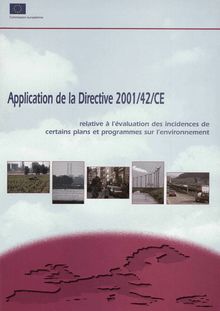 Application de la Directive 2001/42/CE relative à l évaluation des incidences de certains plans et programmes sur l environnement
