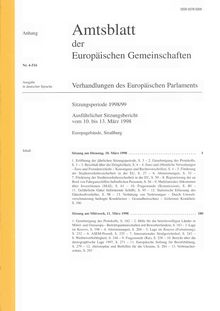 Amtsblatt der Europäischen Gemeinschaften Verhandlungen des Europäischen Parlaments Sitzungsperiode 1998/99. Ausführlicher Sitzungsbericht vom 10. bis 13. März 1998