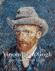 Vincent van Gogh par Vincent van Gogh - Vol 1