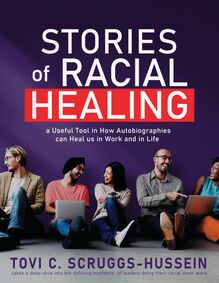 Stories of Racial Healing