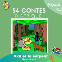Conte N° 15 AFRIQUE DU SUD : Akil et le serpent