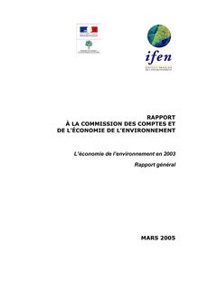 Rapport à la commission des comptes et de l économie de l environnement : l économie de l environnement en 2003