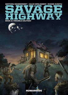 Savage Highway Vol.2 : Trouble Halfway