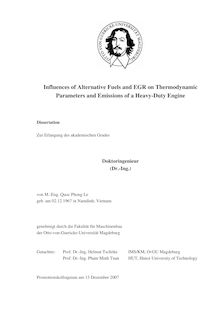 Influences of alternative fuels and EGR on thermodynamic parameters and emissions of a heavy duty engine [Elektronische Ressource] / von Quoc Phong Le