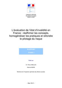 L évaluation de l état d invalidité en France : réaffirmer les concepts, homogénéiser les pratiques et refondre le pilotage du risque