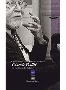 Claude Ballif - Un musicien de la révélation