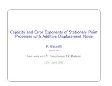 Capacity and Error Exponents of Stationary Point Processes with Additive Displacement Noise