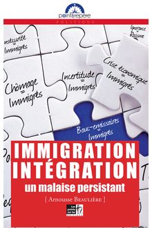 Immigration, intégration, un malaise persistant