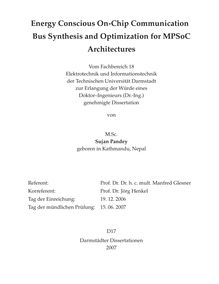 Energy conscious on-chip communication bus synthesis and optimization for MPSoC architectures [Elektronische Ressource] / von Sujan Pandey