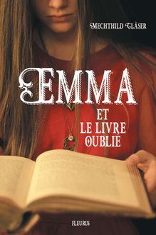 Emma et le livre oublié