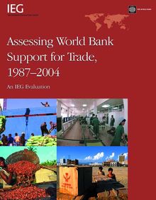 Assessing World Bank Support for Trade, 1987-2004