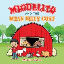 Miguelito and the  Mean Billy Goat
