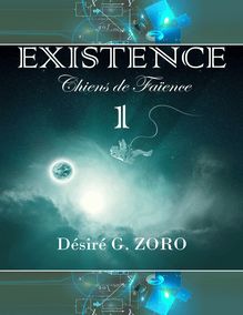Existence Tome 1
