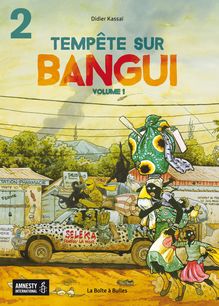 Tempête sur Bangui - Tome 1 - Partie 2