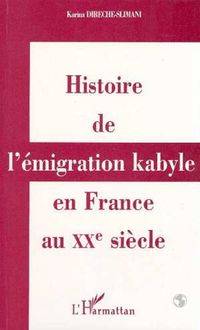 Histoire de l émigration kabyle en France au XXème siècle