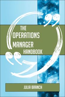 The Operations Manager Handbook - Everything You Need To Know About Operations Manager
