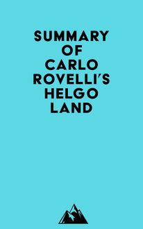 Summary of Carlo Rovelli s Helgoland