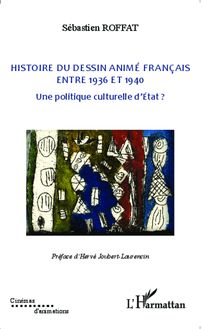 Histoire du dessin animé français entre 1936 et 1940