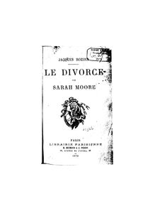 Le divorce de Sarah Moore / Jacques Rozier