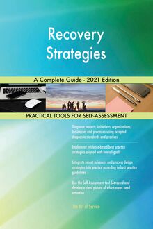 Recovery Strategies A Complete Guide - 2021 Edition