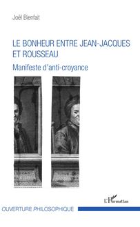 Le bonheur entre Jean-Jacques et Rousseau