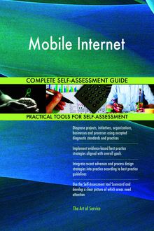 Mobile Internet Complete Self-Assessment Guide