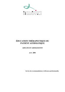 Éducation thérapeutique du patient asthmatique adulte et adolescent - Éducation thérapeutique Ado-Adulte asthmatique - Rapport complet