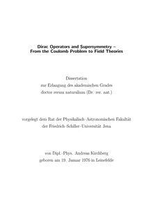 Dirac operators and supersymmetry [Elektronische Ressource] : from the coulomb problem to field theories / von Andreas Kirchberg