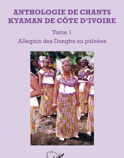 Anthologie de chants kyaman de Côte d'ivoire