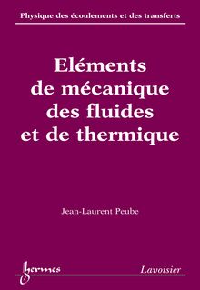 Eléments de mécanique des fluides et de thermique (Physique des écoulements et des transferts Vol. 2)