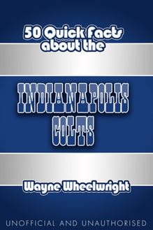 50 Quick Facts About The Indianapolis Colts