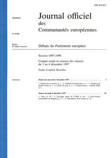 Journal officiel des Communautés européennes Débats du Parlement européen Session 1997-1998. Compte rendu in extenso des séances du 3 au 4 décembre 1997